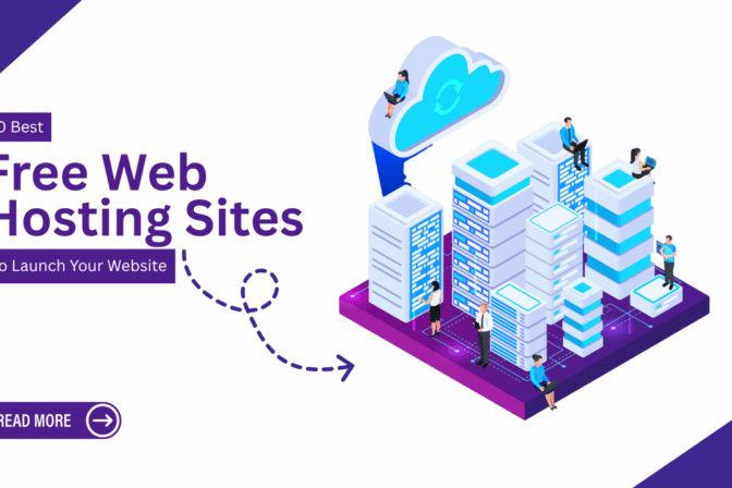 10 Best Free Web Hosting Sites to Launch Your Website