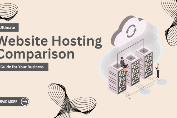 Ultimate Website Hosting Comparison Guide for Your Business