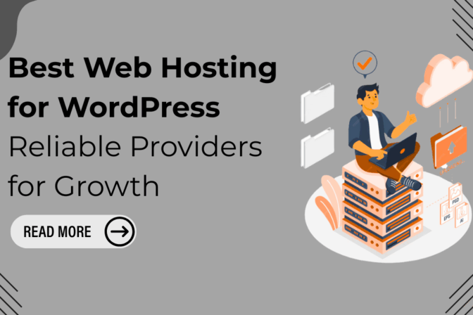 Best Web Hosting for WordPress: Reliable Providers for Growth