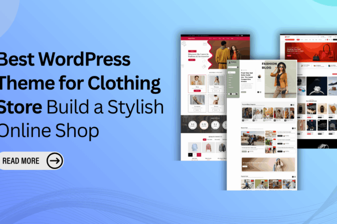 Best WordPress Theme for Clothing Store : Build a Stylish Online Shop