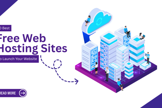 10 Best Free Web Hosting Sites to Launch Your Website
