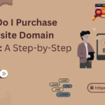 How Do I Purchase a Website Domain Name