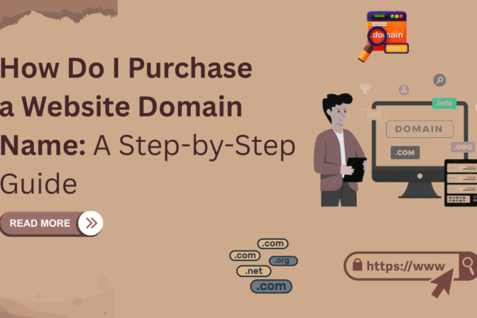 How Do I Purchase a Website Domain Name: A Step-by-Step Guide