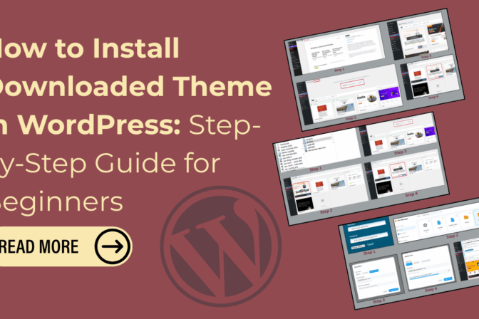 How to Install Downloaded Theme in WordPress: Step-by-Step Guide for Beginners