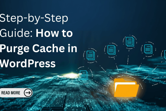 Step-by-Step Guide: How to Purge Cache in WordPress 