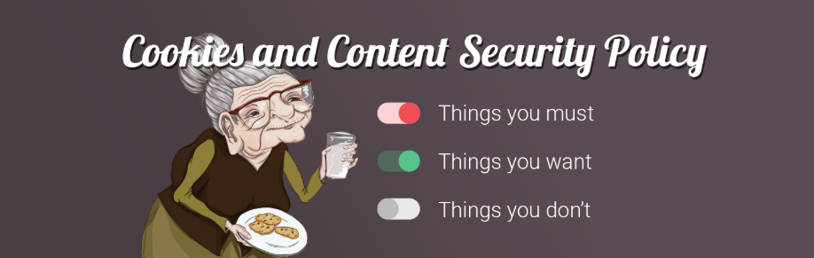 Cookies and Content Security Policy