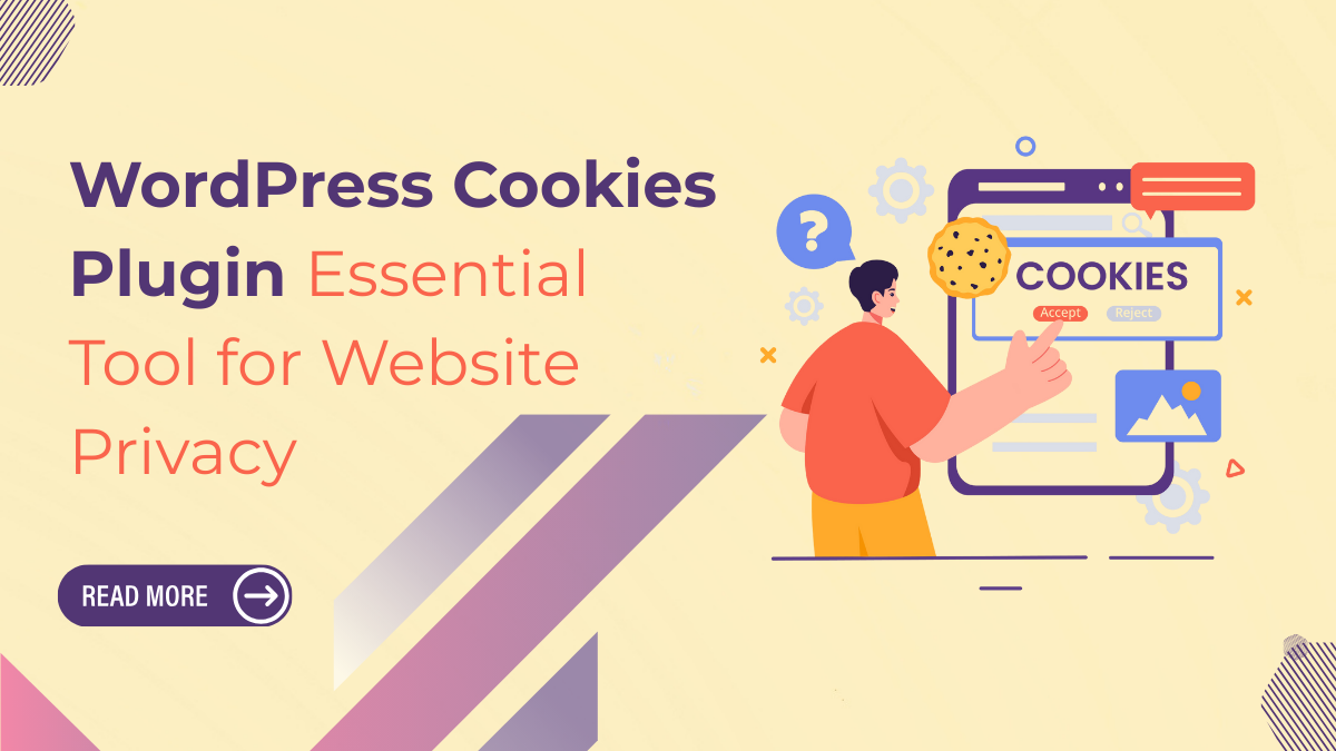 WordPress Cookies Plugin: Essential Tool for Website Privacy
