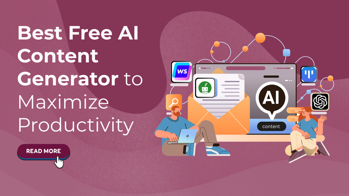 Best Free AI Content Generator to Maximize Productivity