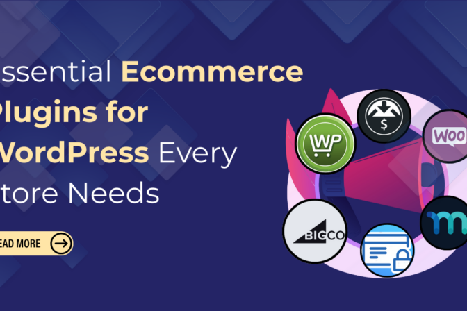 Essential Ecommerce Plugins for WordPress Every Store Needs