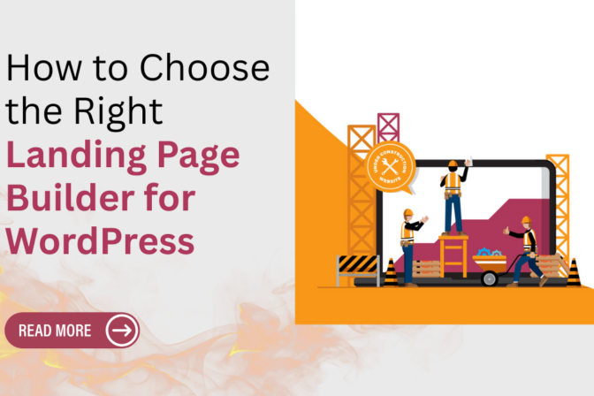 How to Choose the Right Landing Page Builder for WordPress
