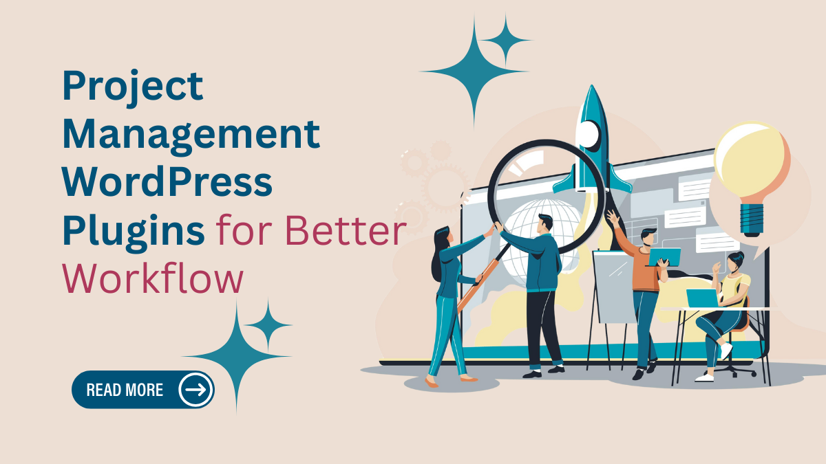 Project Management WordPress Plugins for Better Workflow