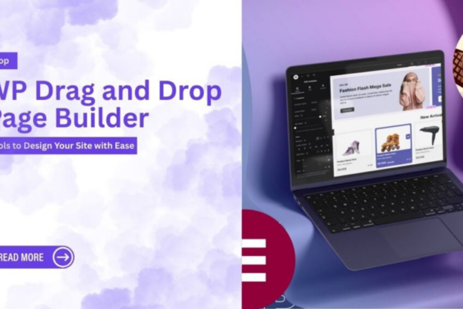 Top WP Drag and Drop Page Builder Tools to Design Your Site with Ease